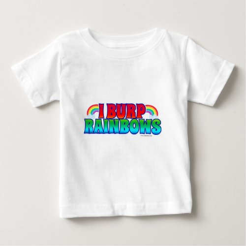 I Burp Rainbows Funny Infant Quote Art Baby T_Shirt