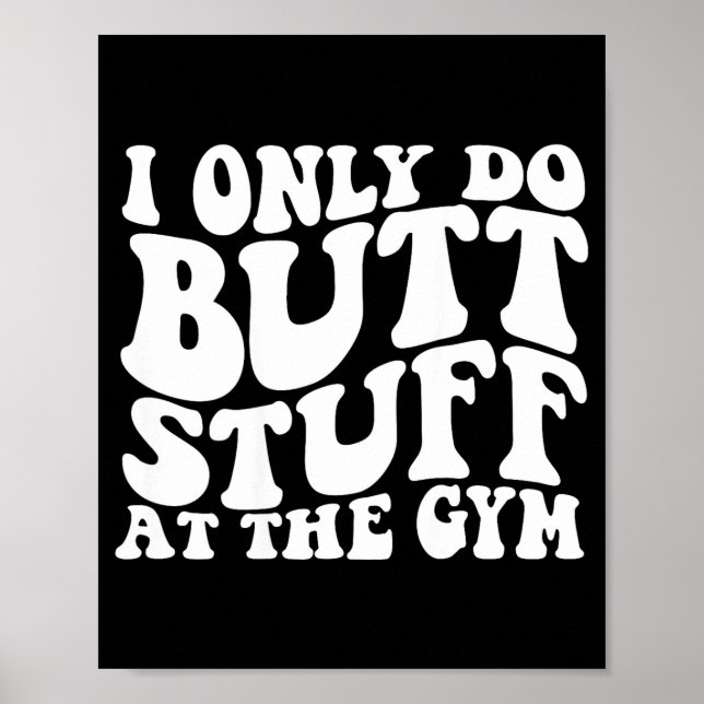 I Butt Gym Back Groovy Poster (Front)