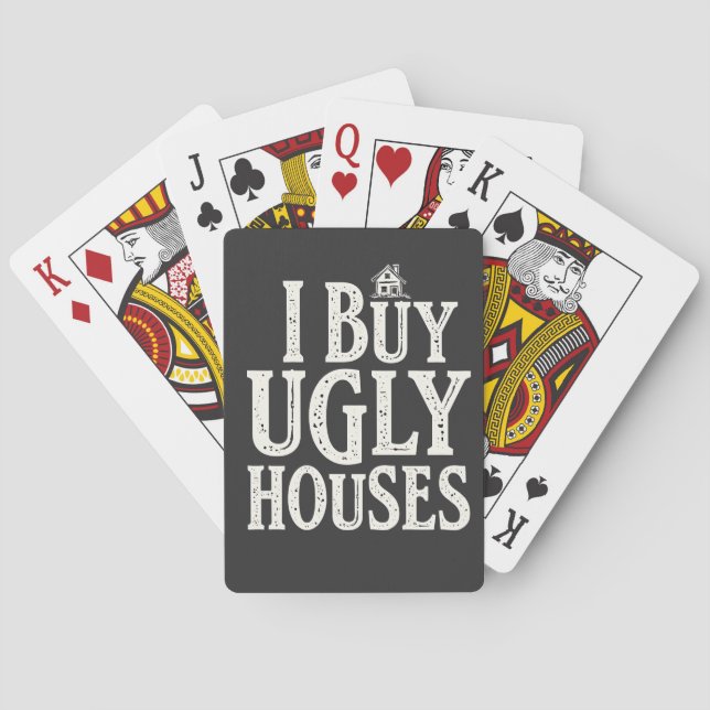 I Buy Ugly Houses Real Estate Rental Houses  Poker Cards (Back)