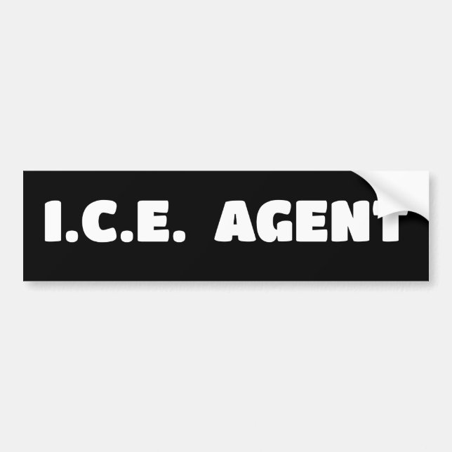 "I.C.E.  AGENT"  Bumper Sticker (Front)