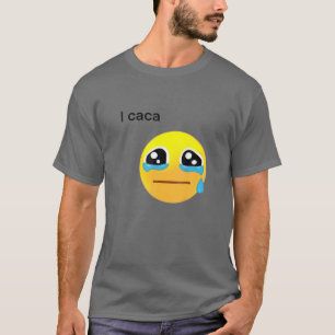 I Caca Icon Cry Design Apparel T-Shirt