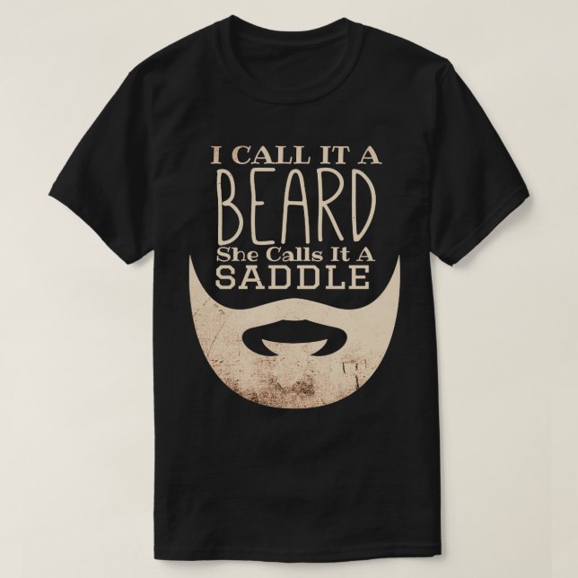 I Call It A Beard She Calls It A Saddle Funny Bear T-Shirt (Design Front)