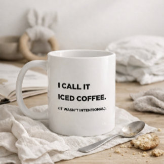 "I Call It Iced Coffee." Funny Mom Mug