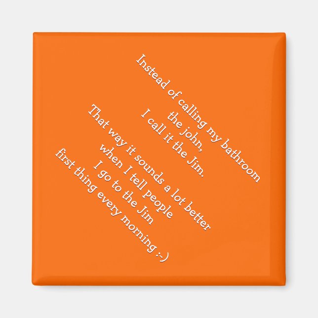 I Call My Bathroom The Jim - Funny Quote Magnet (Front)