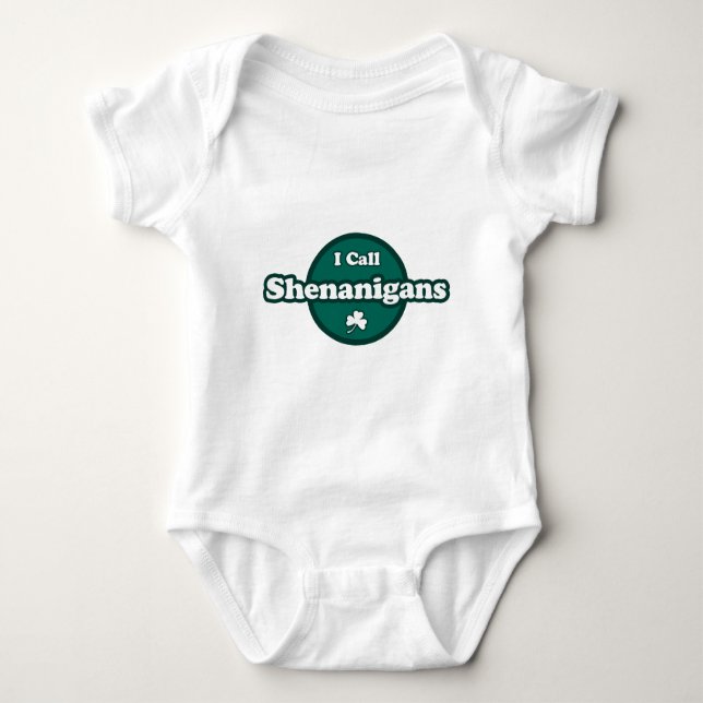 I Call Shenanigans Cute Irish Saying Baby Bodysuit (Front)