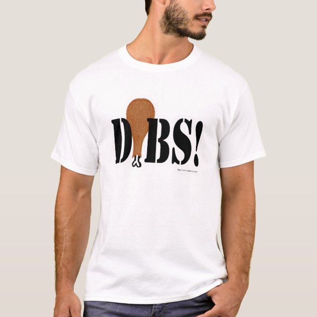 I Call Thanksgiving Dibs T-Shirt (Front)