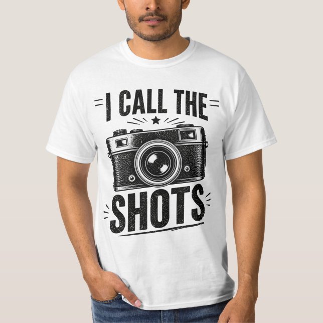 I call the shots Black Distressed Design T-Shirt (Front)