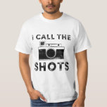 I call the shots Black Distressed Design T-Shirt<br><div class="desc">I call the shots Black Distressed Design</div>