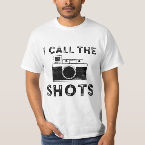 I call the shots Black Distressed Design T_Shirt