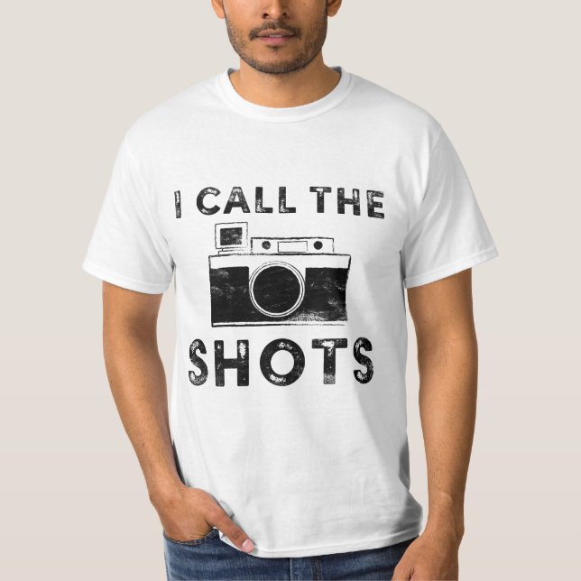 I call the shots Black Distressed Design T-Shirt (Front)