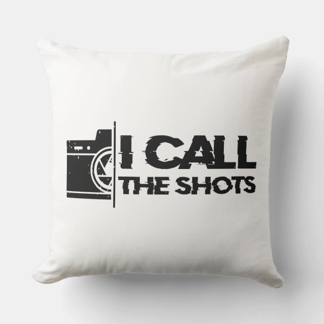 I call the shots Black Distressed Design Throw Pillow (Front)