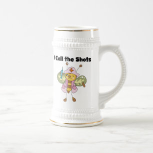 I Call the Shots Nurse T-shirts and Gifts Beer Stein