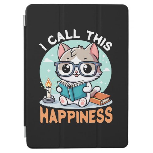 I Call This Happiness Book Lover Cat iPad Air Cover