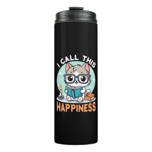 I Call This Happiness Book Lover Cat Thermal Tumbler