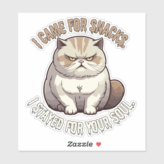 I Came for Snacks, Stayed for Your Soul Cat Meme Sticker (Sheet)