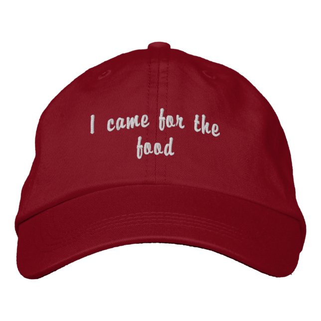 'I Came For The Food' Food Lovers Playful Funny  Embroidered Baseball Cap (Front)