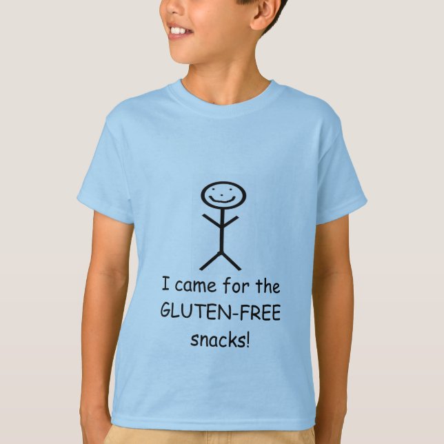 I came for the GLUTEN... T-Shirt (Front)
