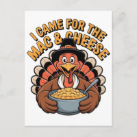 I Came For the Mac & Cheese Turkey Thanksgiving