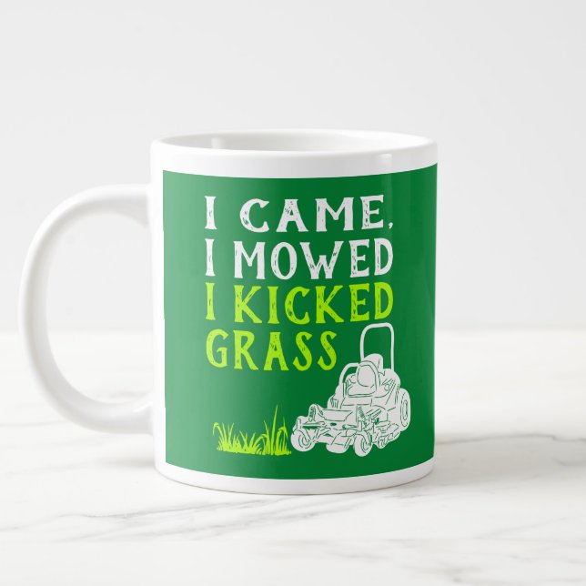 I Came I Mowed I Kicked Grass Funny Giant Coffee Mug (Left)