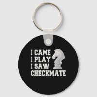I Came I Play I Saw Checkmate Funny Chess PLayer