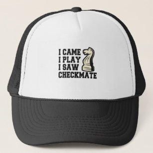 I Came I Play I Saw Checkmate Funny Chess PLayer Trucker Hat
