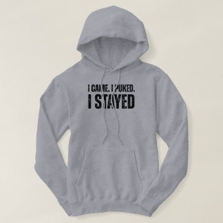 I Came. I Puked. I Stayed Funny Greenhorn Fishing Hoodie