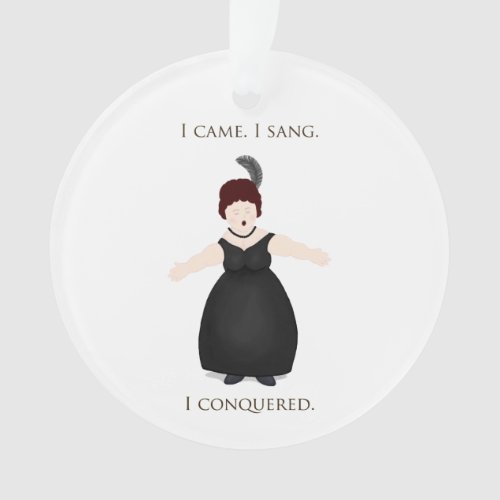 I Came I Sang I Conquered Personalized Singer Ornament