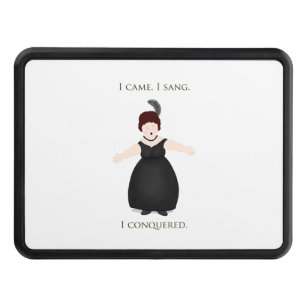 "I Came, I Sang, I Conquered" Vocalist Singer's Hitch Cover