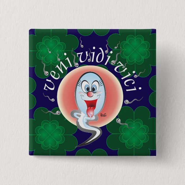 I came, I saw, I conquered Button (Front)