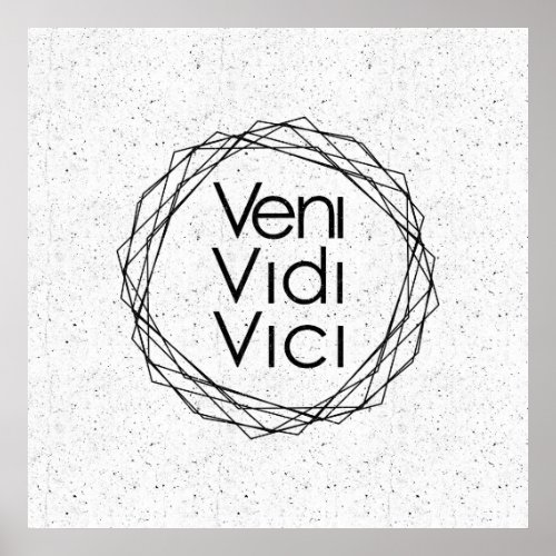 I Came I Saw I Conquered Veni Vidi Vici Poster