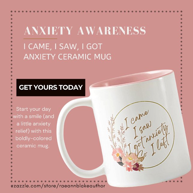 I Came, I Saw, I Got Anxiety Ceramic Mug (Creator Uploaded)