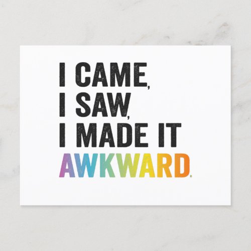 I Came I Saw I Made it Awkward Funny Autism Gift Postcard