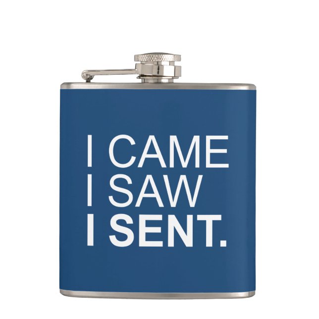 I Came I Saw I Sent Flask (Front)
