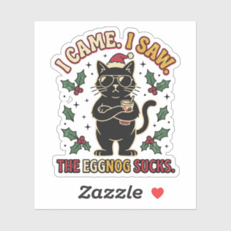 I Came I Saw The Eggnog Sucks Funny Christmas Sticker