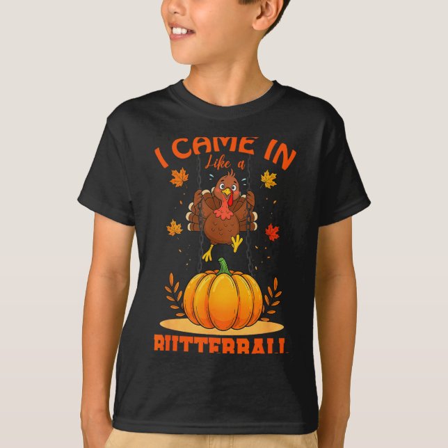 I Came In Like A Butterball Funny Thanksgiving Men T-Shirt (Front)
