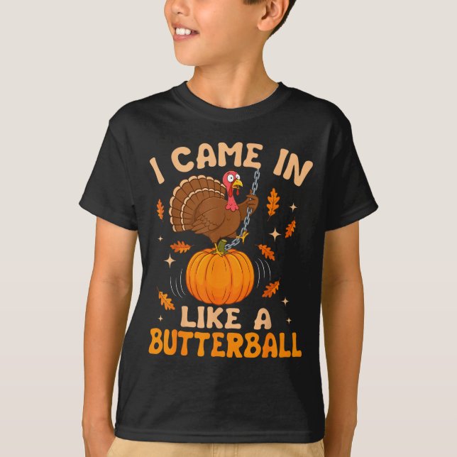 I Came In Like A Butterball Funny Thanksgiving Men T-Shirt (Front)