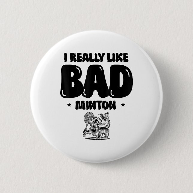 I Came To Smash Shuttle Badminton Player  Button (Front)