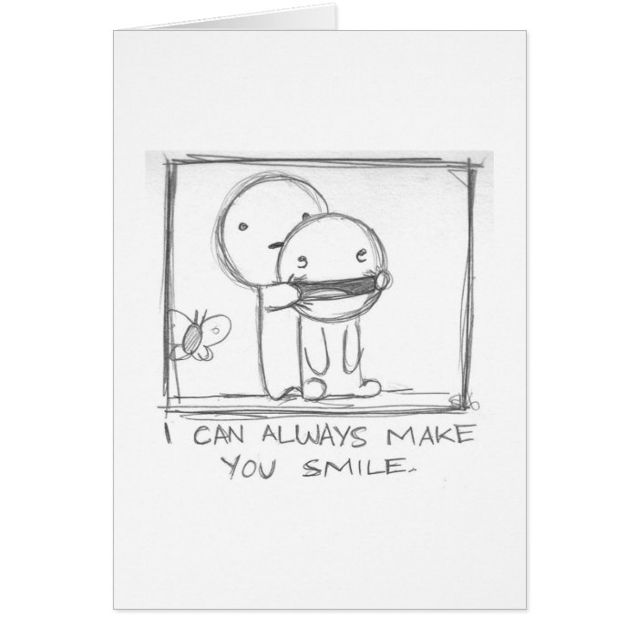 i can always make you smile cards