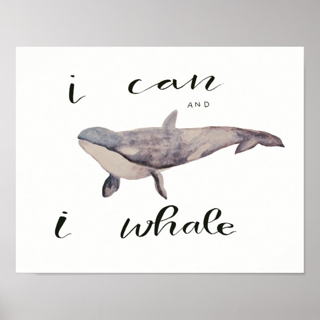 I Can and I Whale Poster (Front)
