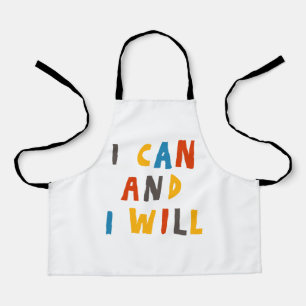 I Can And I Will Apron