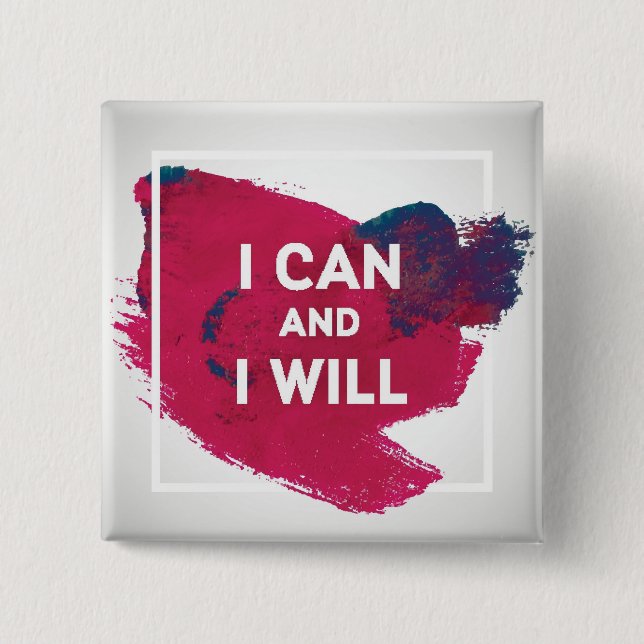 I Can and I Will Button (Front)