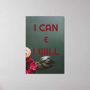 I can and I will Canvas Print