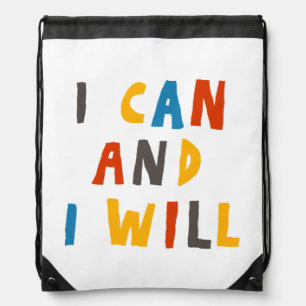 I Can And I Will Drawstring Bag