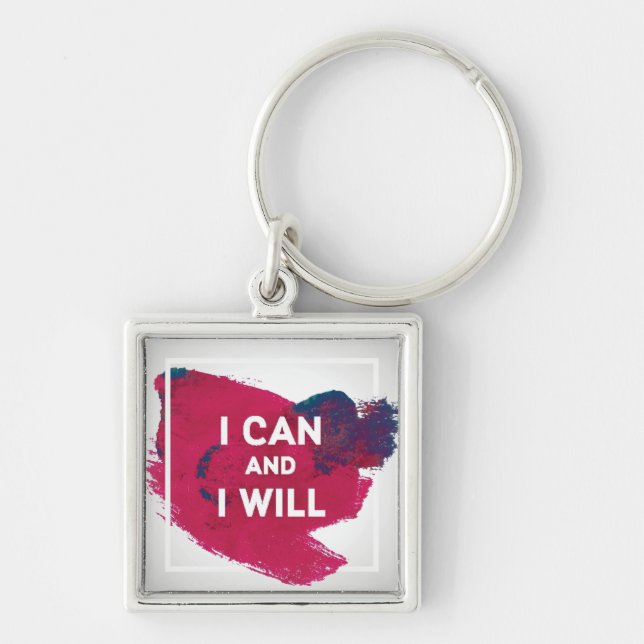 I Can and I Will Keychain (Front)