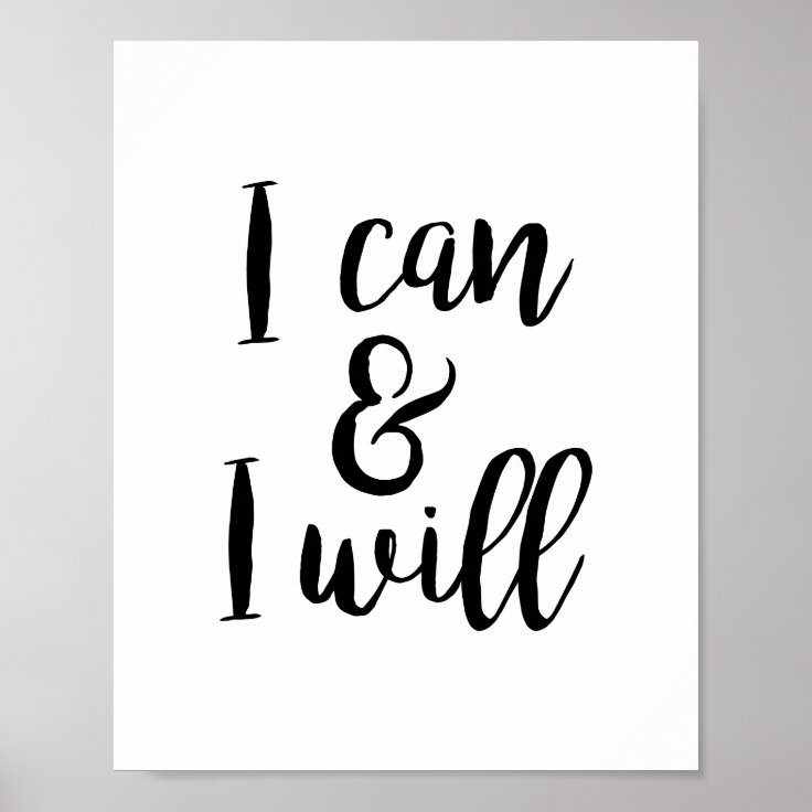 I can and I will motivational typographic Poster | Zazzle