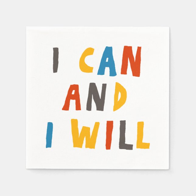I Can And I Will Napkins (Front)
