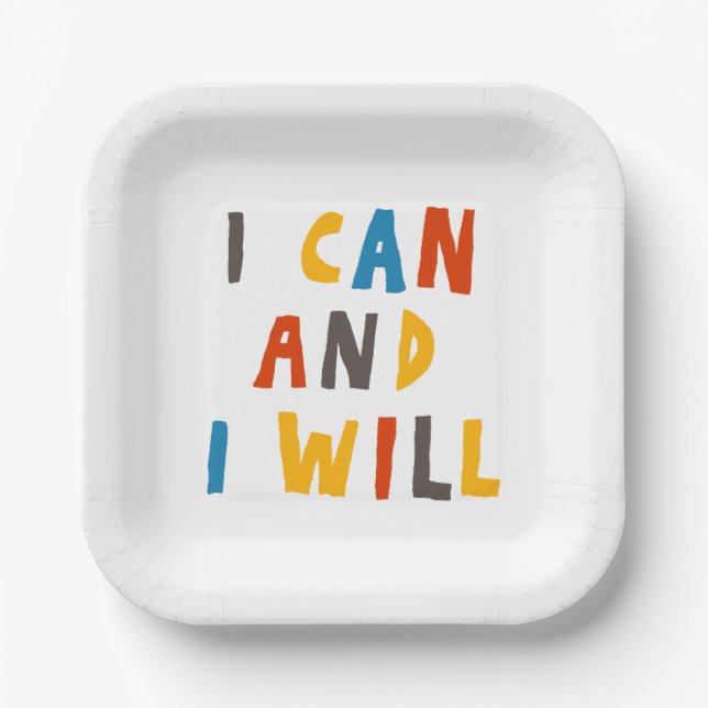 I Can And I Will Paper Plates (Front)