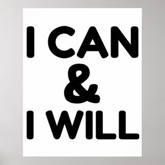 I CAN AND I WILL POSTER