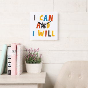 I Can And I Will Square Wall Clock