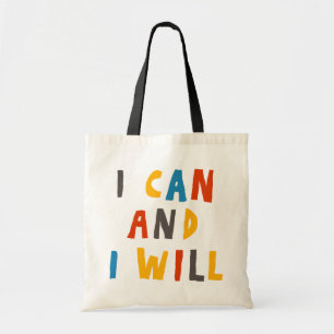 I Can And I Will Tote Bag